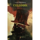 Ciulenadra, Liviu Rebreanu - Editura Astro