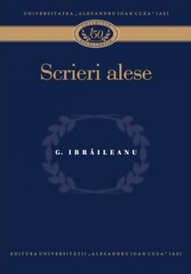 Scrieri alese, Garabet Ibrăileanu, Roxana Patraş şi Antonio Patraş editori foto