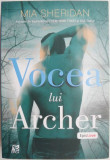 Vocea lui Archer &ndash; Mia Sheridan