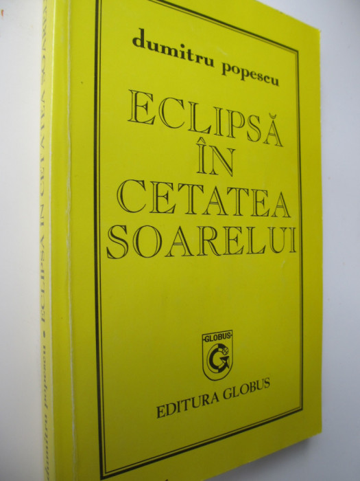 Eclipsa in cetatea soarelui - Dumitru Popescu