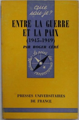 Roger Cere - Entre la Guerre et a Paix 1945-1949 foto