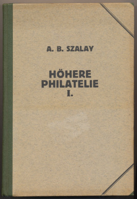 1935 carte 2 volume A.B. Szalay - Hohere Philatelie , emisiunile Cluj-Oradea foto
