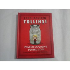 POVESTI EXPLOZIVE PENTRU COPII - Conn Iggulden TOLLINSI
