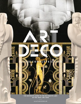 Art Deco Complete: The Definitive Guide to the Decorative Arts of the 1920s and 1930s foto