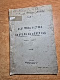 sculptura , pictura si gravura romaneasca - din anul 1937