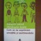 CUM SA NE EXPRIMAM EMOTIILE SI SENTIMENTELE - LELORD / ANDRE