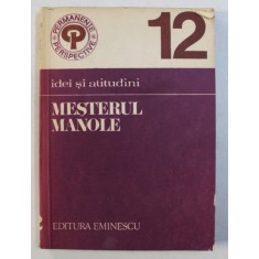 MESTERUL MANOLE , studiu , antologie si note de MARIA CORDONEANU , 1980