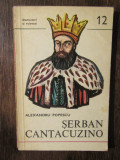 Șerban Cantacuzino - Alexandru Popescu