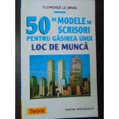 50 de modele de scrisori pentru gasirea unui loc de munca Florence Le Bras