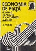 Economia de piata - o mare inventie a societatii umane foto