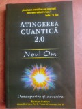 ATINGEREA CUANTICA 2.0 . NOUL OM . Richard Gordon . Chris Duffield . Vickie Wickhorst .