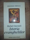 Istoria evangheliilor- Michel Quesnel