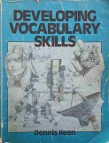 DEVELOPING VOCABULARY SKILLS-DENNIS KEEN-252625