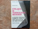Utilajul si tehnologia meseriei confectioner imbracaminte din tesaturi - G Ciontea, 2001