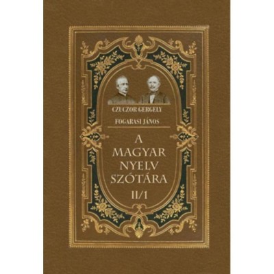 A magyar nyelv sz&amp;oacute;t&amp;aacute;ra II/1 - Czuczor Gergely foto
