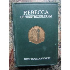 Rebecca of Sunnybrook Farm - Kate Douglas Wiggin