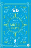 Cumpara ieftin Micul Print, Antoine De Saint-Exupery - Editura Litera