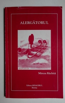 Alergatorul - Mircea Rachita AUTOGRAF ! foto