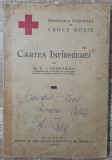 Cartea infirmierei - N. I. Demetriad// 1930