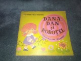 TUDOR MAINESCU - DANA DAN SI ROBOTEL