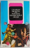 Poveste despre doua orase &ndash; Charles Dickens