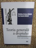 TEORIA GENERALA A DREPTULUI CURS UNIVERSITAR - Madalina Cristina Danisor, Dan Claudiu Danisor