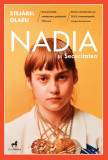Nadia și Securitatea - Paperback brosat - Stejărel Olaru - Epica Publishing