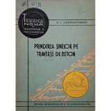 D. T. Constantinescu - Prinderea sinelor pe traverse de beton (Editia: 1965)