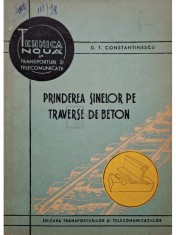 D. T. Constantinescu - Prinderea sinelor pe traverse de beton (Editia: 1965) foto