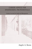 Career Advice for Engineering Professionals: Lessons Learned for Staff and Management