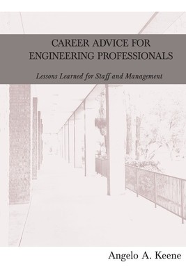 Career Advice for Engineering Professionals: Lessons Learned for Staff and Management foto
