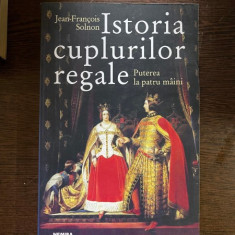 Jean-Francois Solnon - Istoria cuplurilor regale