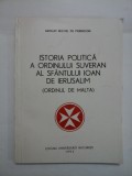 ISTORIA POLITICA A ORDINULUI SUVERAN AL SFANTULUI IOAN DE IERUSALIM (ORDINUL MALTA) - Geraud Michel de PIERREDON