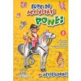 Ponei. Bloc de activitati cu abtibilduri! Volumul 2/***