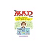 The Mad Files: Writers and Cartoonists on the Magazine That Warped America's Brain!: A Library of America Special Publication