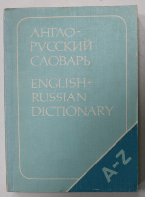 ENGLISH - RUSSIAN DICTIONARY , A-Z , 20000 DE CUVINTE , 1985 foto