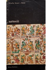 Mireille Simoni Abbat - Aztecii (Editia: 1979) foto