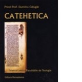 Catehetica. Manual pentru facultatile de teologie