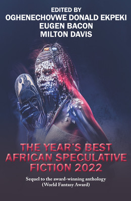 The Year&amp;#039;s Best African Speculative Fiction (2022) foto