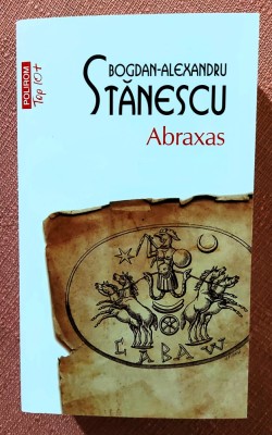 Abraxas. Editura Polirom, 2025 - Bogdan-Alexandru Stanescu foto