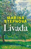 Cumpara ieftin Livada, Marina Stepnova - Editura Curtea Veche