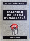 CALENDAR DE INIMA ROMANEASCA de ANTONIE PLAMADEALA , 1988