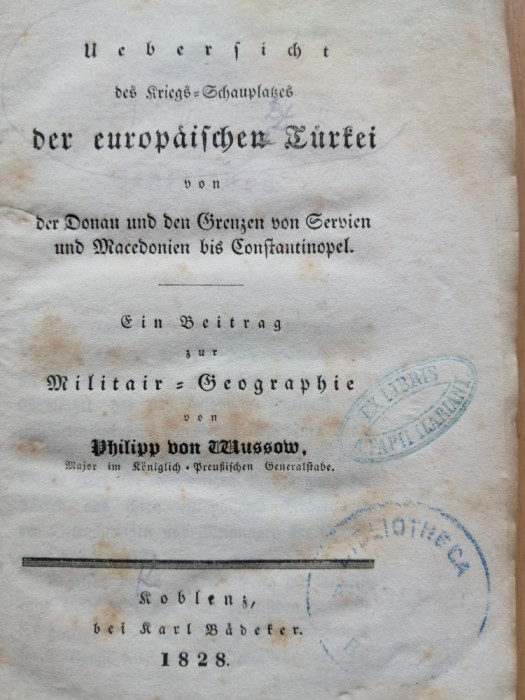 Uebersicht Des Kriegs-Schauplatzes Der Europ&auml;ischen T&uuml;rkei Von Der Donau