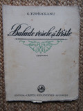 George Top&icirc;rceanu - Balade vesele și triste (Ed. Cartea Rom&acirc;nească 1931)