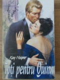 Toti Pentru Quinn - Kay Hooper, Miron 1994, Roman de Dragoste, 270 Pagini