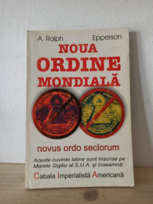 A. Ralph Epperson - Noua Ordine Mondiala foto