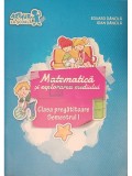 Eduard Dancila - Matematica si explorarea mediului. Clasa pregatitoare, semestrul I (Editia: 2012)