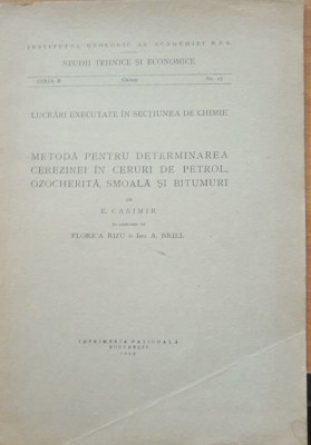 METODA PENTRU DETERMINAREA CEREZINEI IN CERURI DE PETROL - E. CASIMIR foto