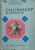 CALEIDOSCOP MATEMATIC - G. Steinhaus (1961)