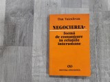 Negocierea -forma de comunicare in relatiile interumane de Dan Voiculescu